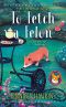 [A Chatty Corgi Mystery 01] • To Fetch a Felon